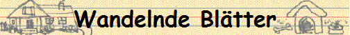 Wandelnde Bl�tter